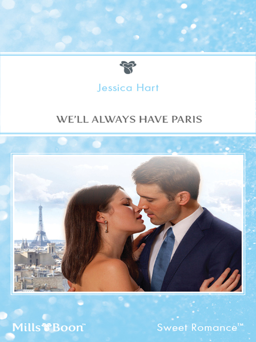 Title details for We'll Always Have Paris by JESSICA HART - Available